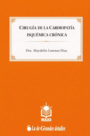 Cirugía de la Cardiopatía Isquémica Crónica